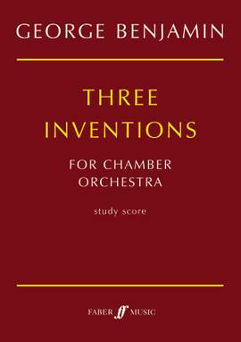 George Benjamin: Three Inventions