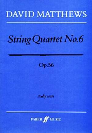 David Matthews: String Quartet No.6