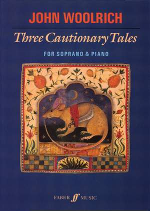 John Woolrich: Three Cautionary Tales
