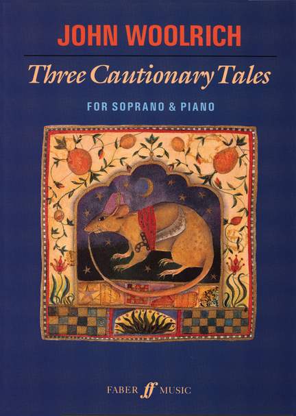 John Woolrich: Three Cautionary Tales