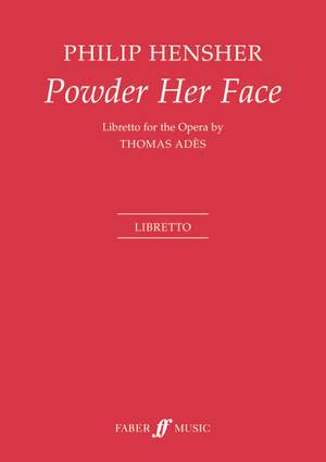 Ades: Powder Her Face (libretto)