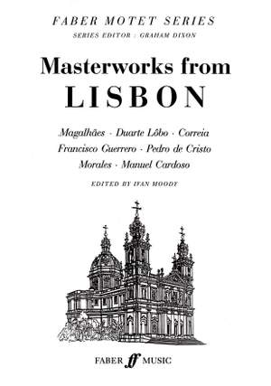 Moody, Ivan: Masterworks from Lisbon. SATB unacc. FMS