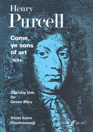 Henry Purcell: Come, Ye Sons Of Art