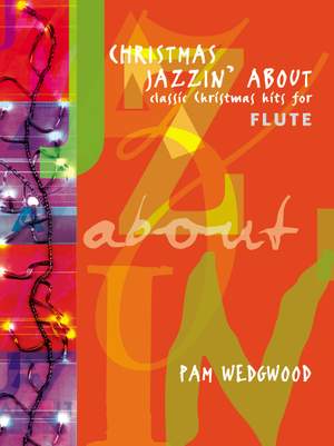 Pam Wedgwood: Christmas Jazzin' About