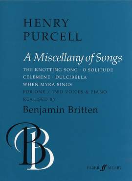 Purcell/Britten: Miscellany Of Songs (Voices And Piano)
