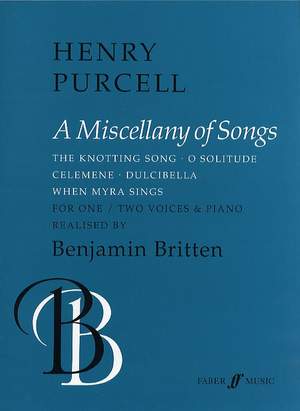 Purcell/Britten: Miscellany Of Songs (Voices And Piano)