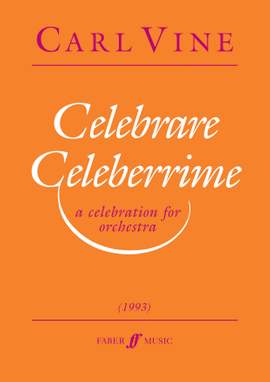 Carl Vine: Celebrare Celeberrime