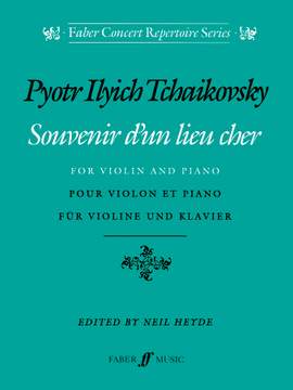 Tchaikovsky, Peter Ilyich: Souvenir d'un lieu cher (violin & piano)