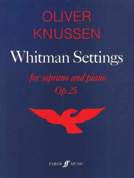 Oliver Knussen: Whitman Settings