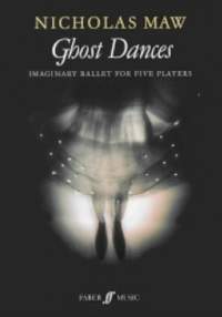 Nicholas Maw: Ghost Dances