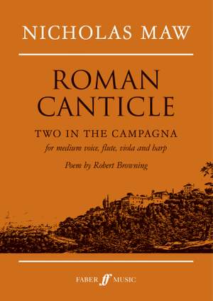 Nicholas Maw: Roman Canticle