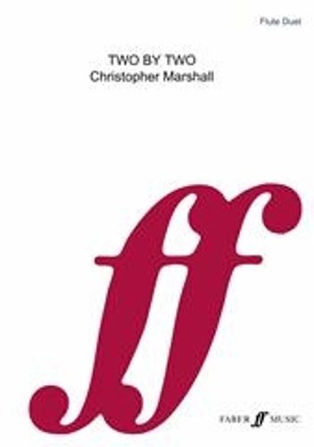 Marshall, Christopher: Two by Two (flute duets)