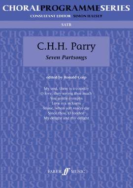 C. Hubert Parry: Seven Partsongs.