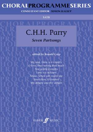 C. Hubert Parry: Seven Partsongs.