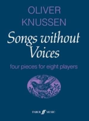 Oliver Knussen: Songs without Voices