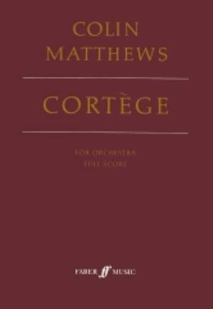 Colin Matthews: Cortège