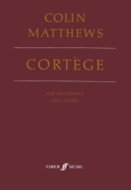 Colin Matthews: Cortège