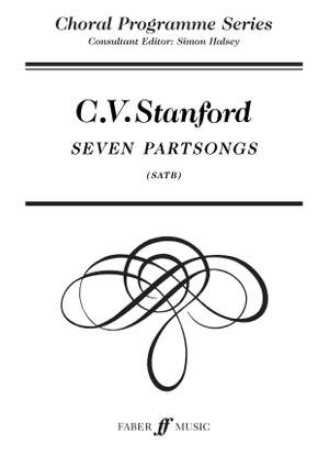 Stanford, Charles: Seven Partsongs. SATB unacc. (CPS)