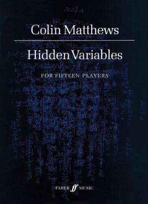 Colin Matthews: Hidden Variables. Chamber orchestra