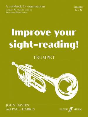 Improve your sight-reading! Trumpet Grades 5-8