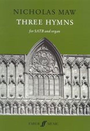 Nicholas Maw: Three Hymns.