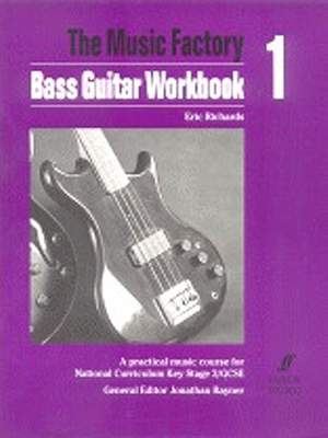 Eric Richards: Music Factory: Bass Guitar Workbook 1