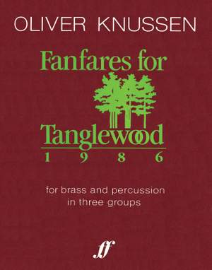Oliver Knussen: Fanfares for Tanglewood
