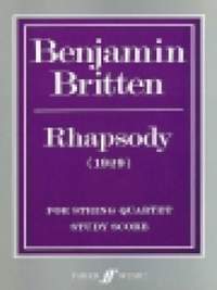 Benjamin Britten: Rhapsody for string quartet
