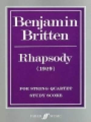 Benjamin Britten: Rhapsody for string quartet