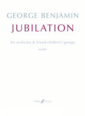 George Benjamin: Jubilation
