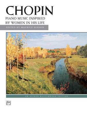 Frédéric Chopin: Piano Music Inspired by Women in His Life