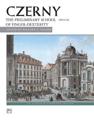 Carl Czerny: Preliminary School of Dexterity, Op. 636