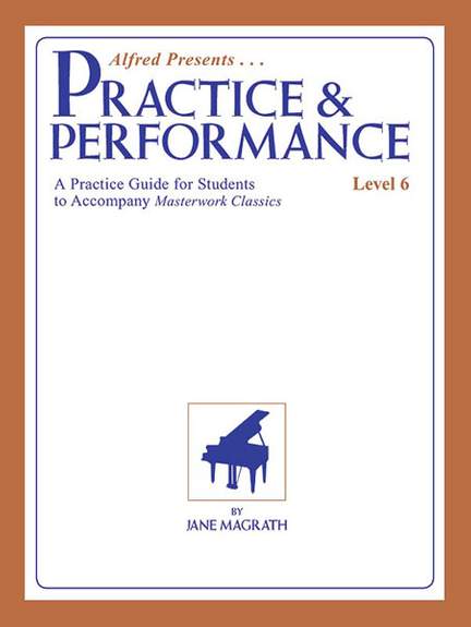 Masterwork Practice & Performance, Level 6