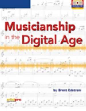 Musicianship in the Digital Age