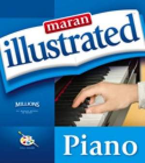 Maran Illustrated Guide to Piano