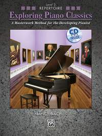 Exploring Piano Classics Repertoire, Level 3
