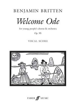 Benjamin Britten: Welcome Ode Op.95