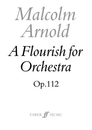 Malcolm Arnold: Flourish for orchestra