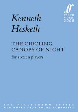 Kenneth Hesketh: The Circling Canopy of Night