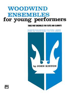 John Kinyon: Woodwind Ensembles for Young Performers