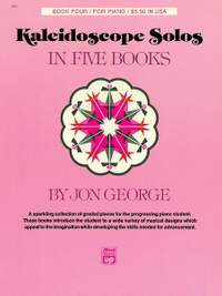 Jon George: Kaleidoscope Solos, Book 4