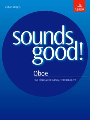 Michael Jacques: Sounds Good! for Oboe