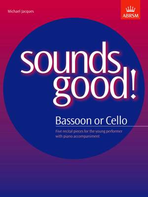 Sounds Good! (bassoon or cello)