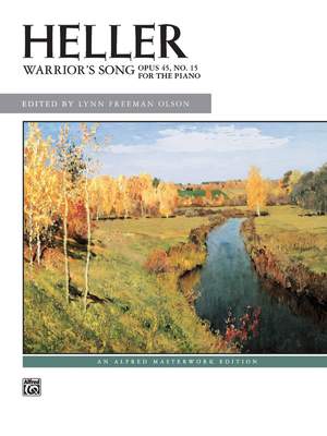 Stephen Heller: Warrior's Song, Op. 45, No. 15