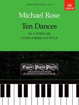 Rose, Michael: Ten Dances (in a popular Latin-American style)