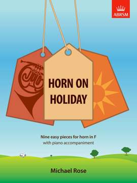 Rose, Michael: Horn on Holiday