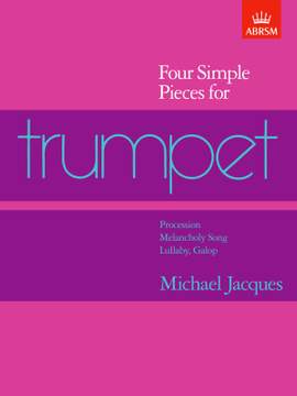 Jacques, Michael: Four Simple Pieces for Trumpet