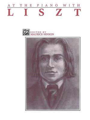 Franz Liszt: At the Piano with Liszt