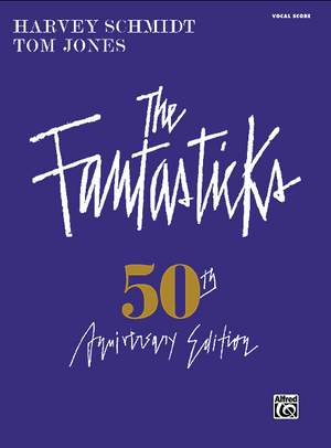 Harvey Schmidt: The Fantasticks: Complete Vocal Score