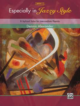 Dennis Alexander: Especially in Jazzy Style, Book 2